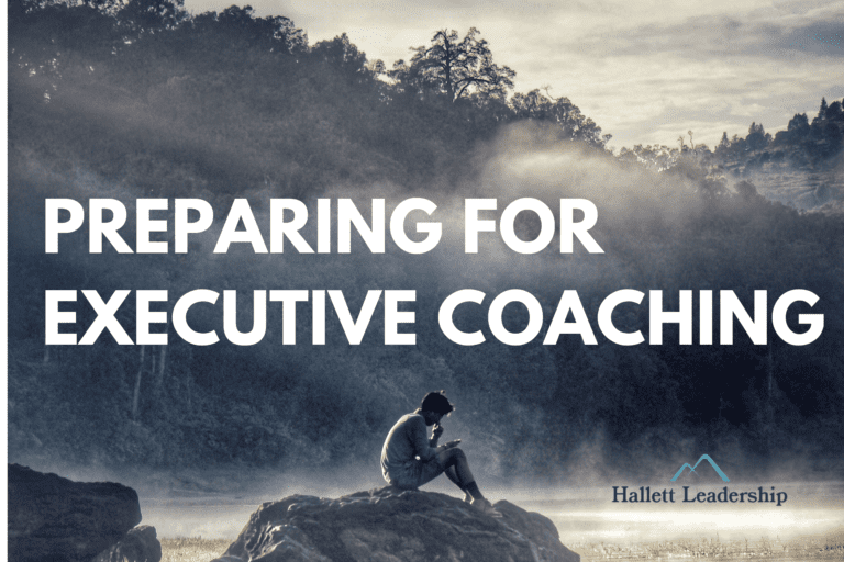 How To Prepare For Executive Coaching: 4 Key Topics For Consideration