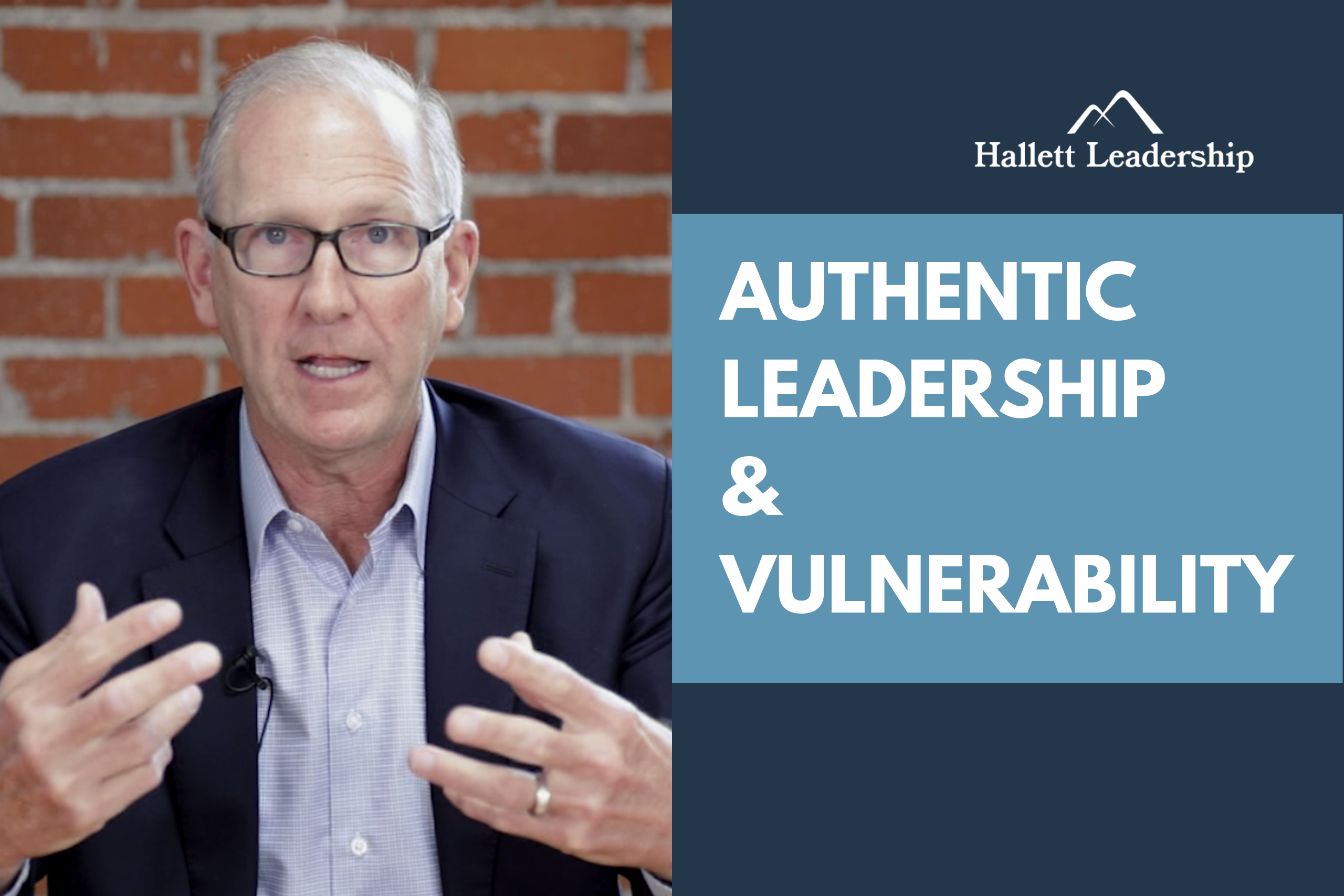 Authentic Leadership & Vulnerability