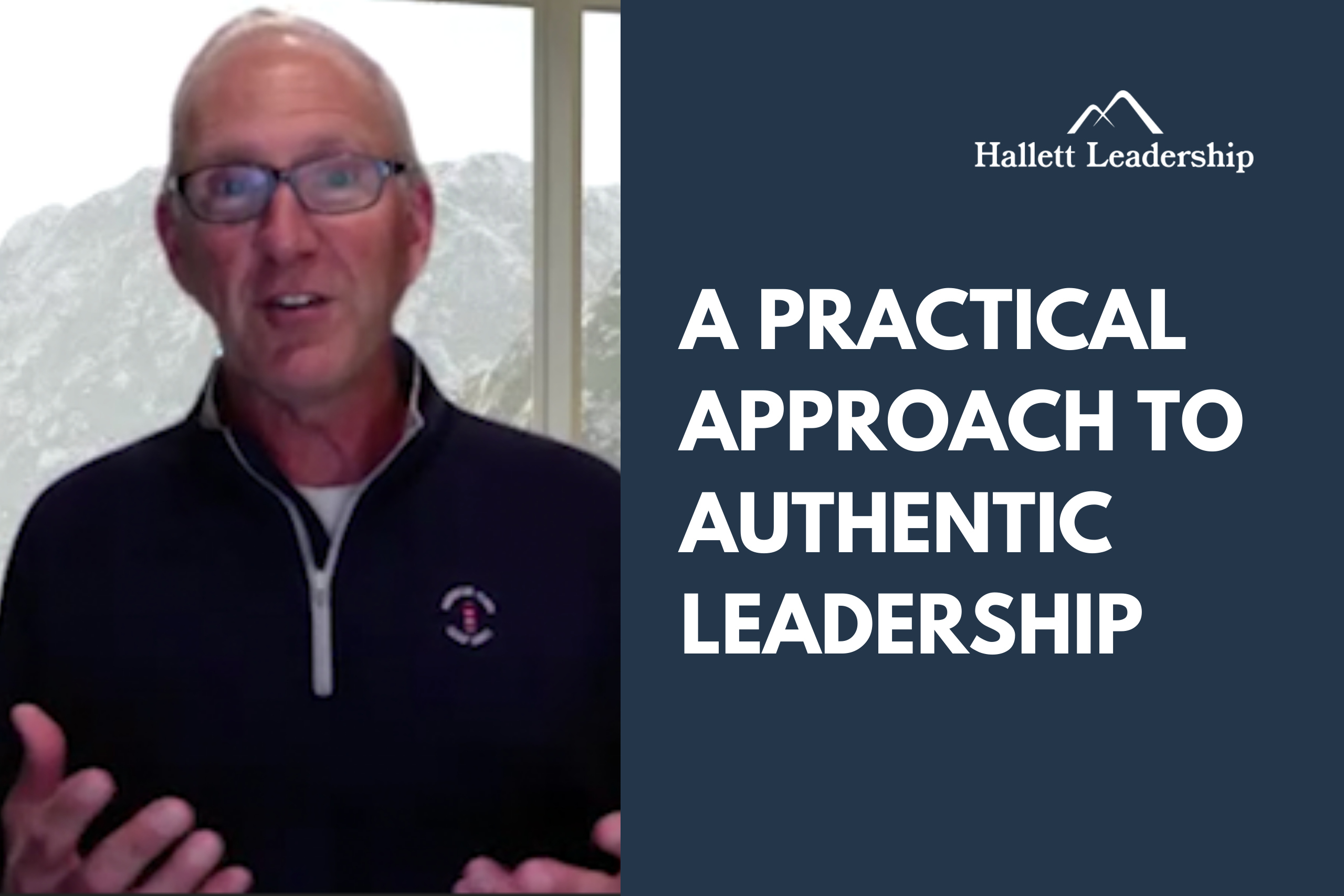 Authentic Leadership Practical Approach