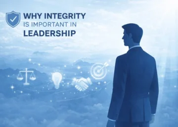 Why Integrity Is Important in Leadership
