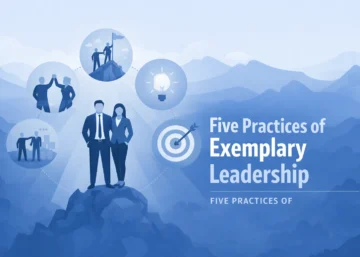 Five Practices of Exemplary Leadership